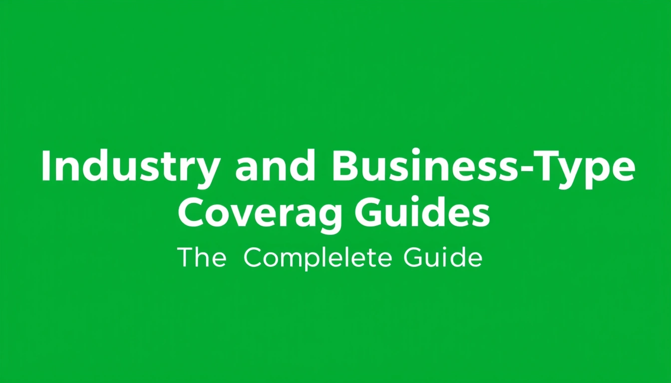 Industry and Business-Type Coverage Guides — The Complete Guide